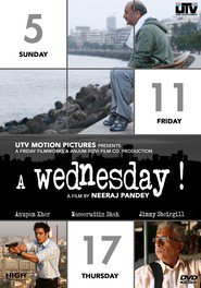 A Wednesday - movie with Naseeruddin Shah.