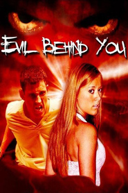 Film Evil Behind You.