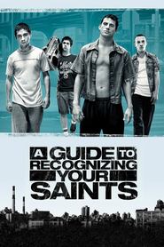 A Guide to Recognizing Your Saints - movie with Shia LaBeouf.
