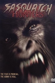 Sasquatch Hunters is the best movie in Stacey Branscombe filmography.