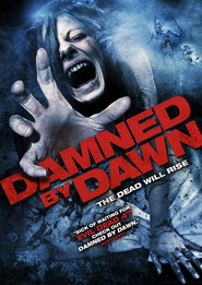Damned by Dawn is the best movie in Terin Eva filmography.