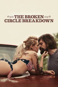The Broken Circle Breakdown - movie with Johan Heldenbergh.