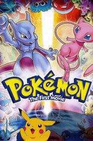 Animation movie Pokemon: The First Movie - Mewtwo Strikes Back.