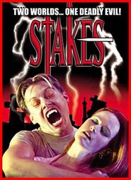 Stakes is the best movie in George Stover filmography.