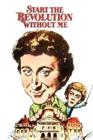 Start the Revolution Without Me - movie with Billie Whitelaw.