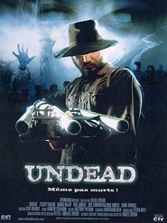 Undead is the best movie in Dirk Hunter filmography.