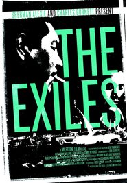 The Exiles is the best movie in Riko Rodrigez filmography.