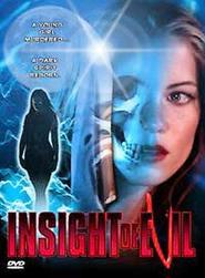 Insight of Evil is the best movie in Norman McIsaac filmography.