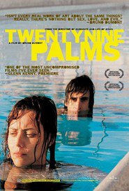 Twentynine Palms is the best movie in David Wissak filmography.