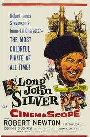 Long John Silver - movie with Robert Newton.
