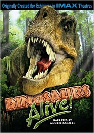 Dinosaurs Alive - movie with Michael Douglas.