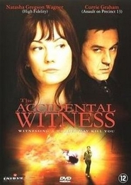 The Accidental Witness - movie with Natasha Gregson Wagner.
