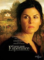 Contre toute esperance - movie with Serge Houde.