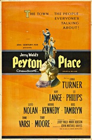 Peyton Place - movie with Lana Turner.