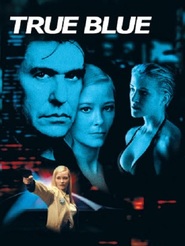 True Blue is the best movie in Barry Newman filmography.