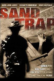 Sand Trap - movie with Kirk B.R. Woller.
