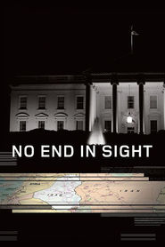 No End in Sight - movie with Dick Cheney.