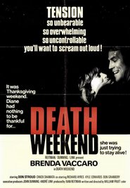 Death Weekend - movie with Brenda Vaccaro.