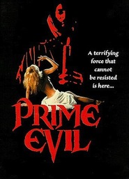 Prime Evil is the best movie in William Beckwith filmography.