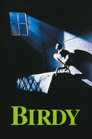 Birdy - movie with Bruno Kirby.