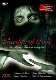Garden of Love is the best movie in Alexandra Thom-Heinrich filmography.
