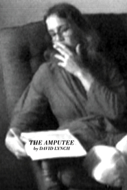 The Amputee - movie with David Lynch.