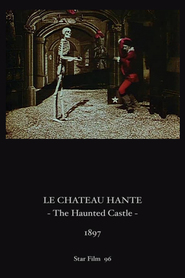 Le chateau hante - movie with Georges Melies.
