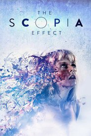 The Scopia Effect is the best movie in  Abigail Halley filmography.