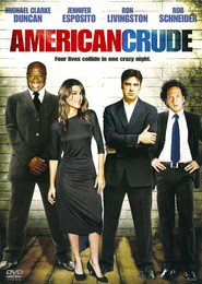 American Crude is the best movie in Claudia Choi filmography.