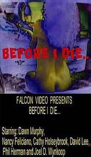 Before I Die is the best movie in Gustavo Perez filmography.