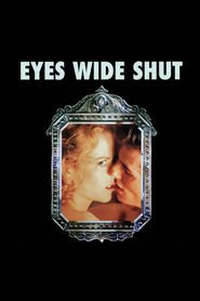 Eyes Wide Shut - movie with Todd Field.