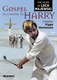 Gospel According to Harry is the best movie in Stanislaw Dziedzic filmography.
