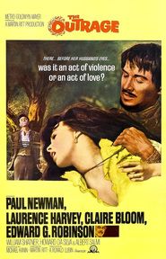 The Outrage - movie with Paul Newman.