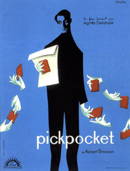 Pickpocket is the best movie in Cesar Gattegno filmography.