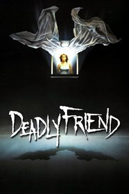 Deadly Friend - movie with Kristy Swanson.