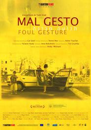 Foul Gesture is the best movie in Asher Tzarfati filmography.