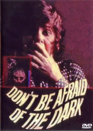 Don't Be Afraid of the Dark - movie with Pedro Armendariz Jr..