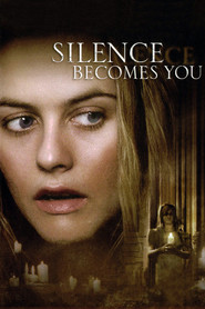 Silence Becomes You - movie with Sienna Guillory.