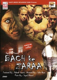 Bach Ke Zara - movie with Rakhi Sawant.