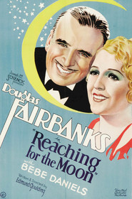 Reaching for the Moon - movie with Douglas Fairbanks.