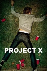Project X - movie with Alexis Knapp.