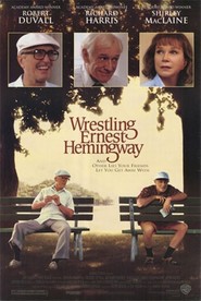 Wrestling Ernest Hemingway is the best movie in Persephone Felder filmography.