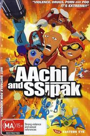 Aachi & Ssipak - movie with Chang Jung Lim.
