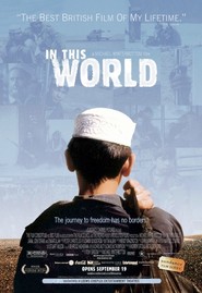 In This World is the best movie in Mirwais Torabi filmography.