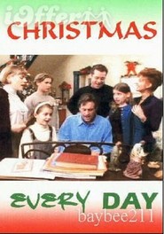 Christmas Every Day is the best movie in Yvonne Zima filmography.