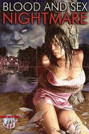 Film Blood and Sex Nightmare.