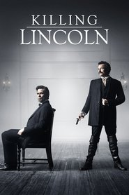 Killing Lincoln is the best movie in Kaleb Hant filmography.