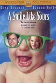 A Smile Like Yours - movie with Lauren Holly.