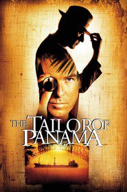The Tailor of Panama - movie with Geoffrey Rush.
