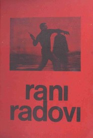 Rani radovi is the best movie in Milja Vujanovic filmography.